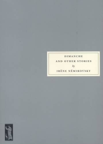 Dimanche and Other Stories by Irene Nemirovsky