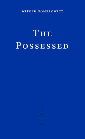The Possessed by Witold Gombrowicz