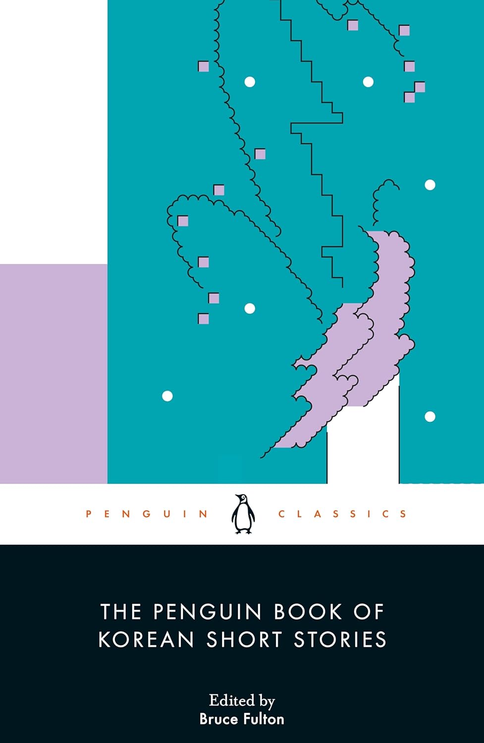 The Penguin Book of Korean Short Stories by Bruce Fulton (Editor, Translator)