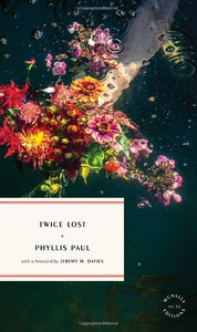 Twice Lost by Phyllis Paul