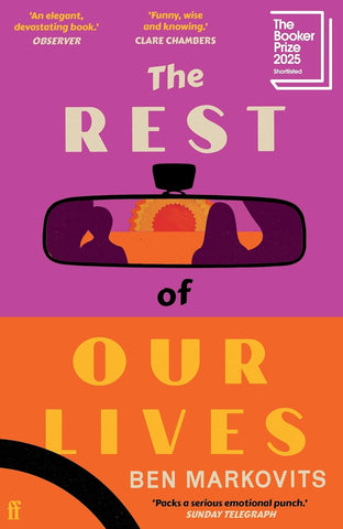 The Rest of Our LIves by Benjamin Markovits