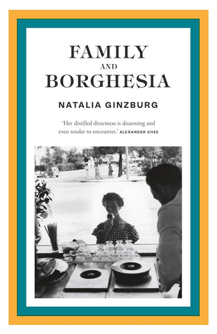 Family and Borghesia by Natalia Ginzberg