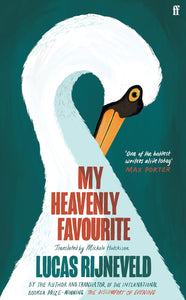 My Heavenly Favourite by Lucas Rijneveld (HC)