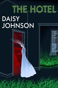 PRE-ORDER: The Hotel by Daisy Johnson (HC)