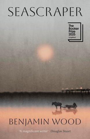 PRE-ORDER: Seascraper by Benjamin Wood