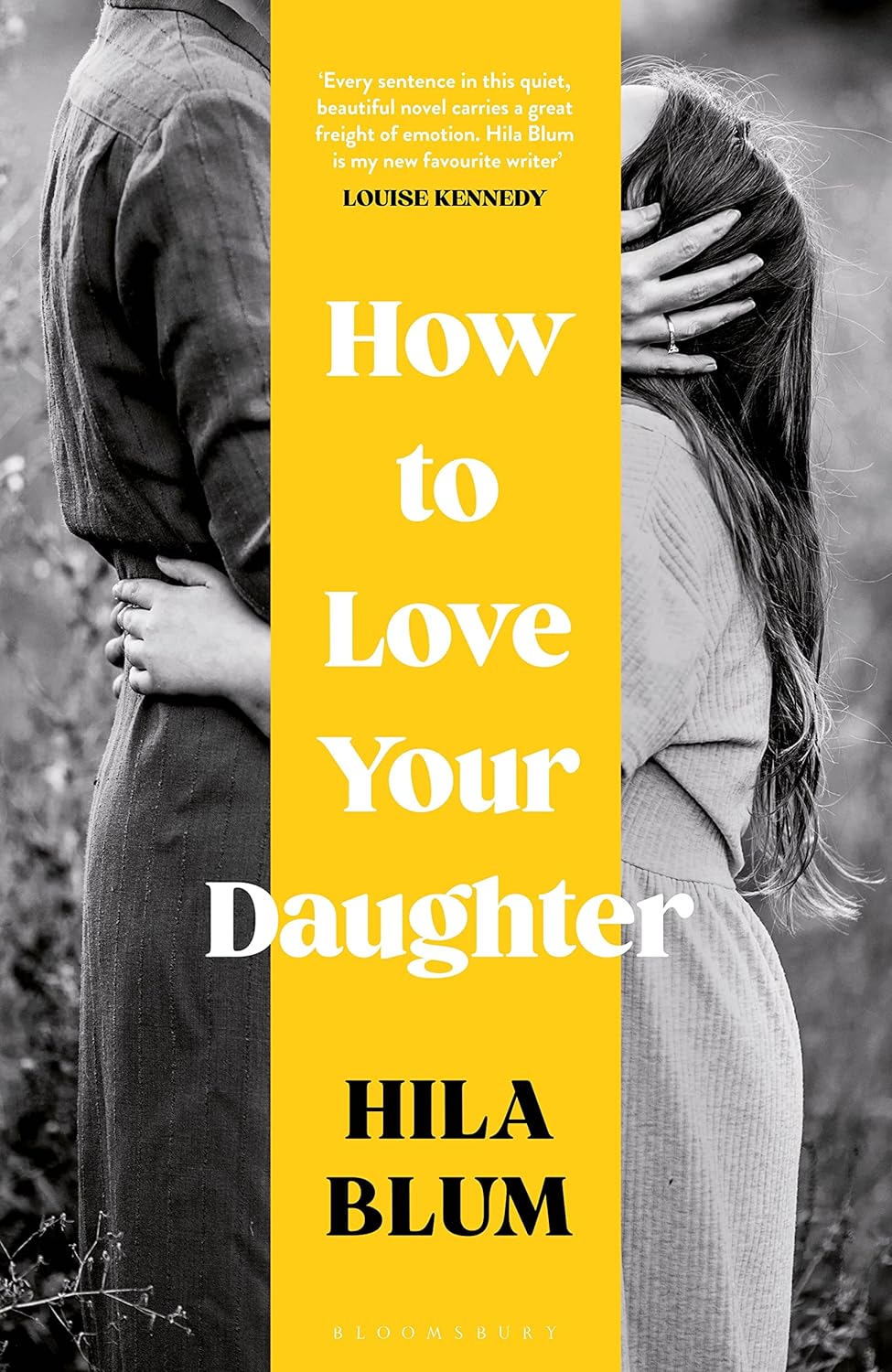 How to Love Your Daughter by Hila Blum (HC)