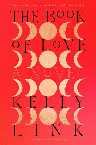 The Book of Love by Kelly Link (HC)