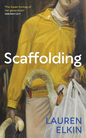 Scaffolding by Lauren Elkin (HC)