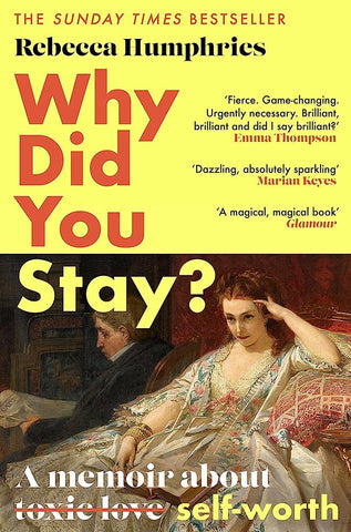 Why Did You Stay? by Rebecca Humphries