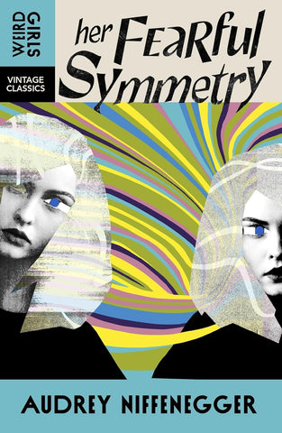 Her Fearful Symmetry by Audrey Niffenegger