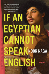 If An Egyptian Cannot Speak English by Noor Naga