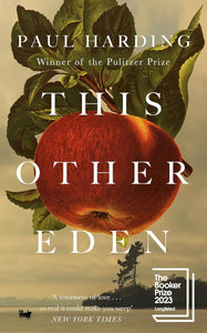 This Other Eden by Paul Harding (HC)