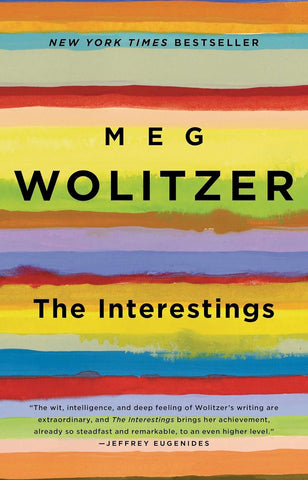 The Interestings by Meg Wolitzer