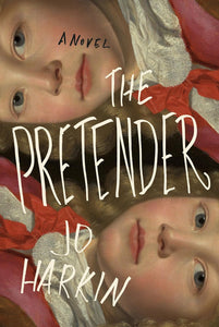 The Pretender: A Novel by Jo Harkin (HC)