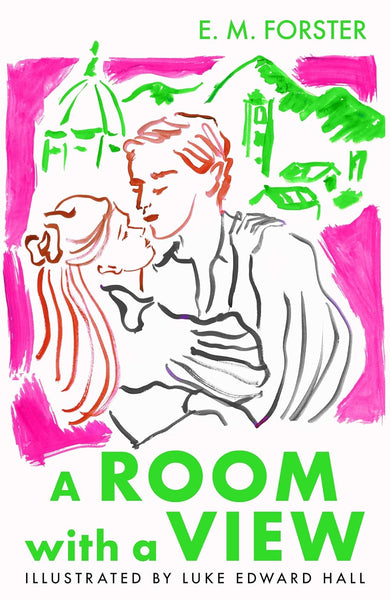 A Room with a View by E.M. Forster; Illustrated by Luke Edward Hall (HC)