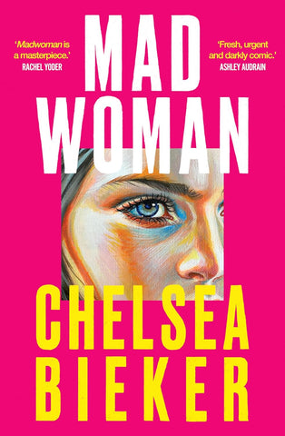 Madwoman by Chelsea Bieker (HC)