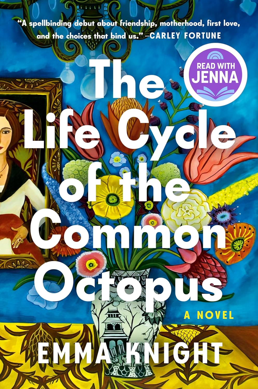 The Life Cycle of the Common Octopus: A Novel by Emma Knight