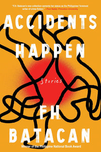 Accidents Happen by F.H. Batacan (HC)