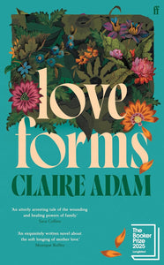 Love Forms by Claire Adam (HC)