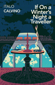 If on a Winter's Night a Traveller by Italo Calvino
