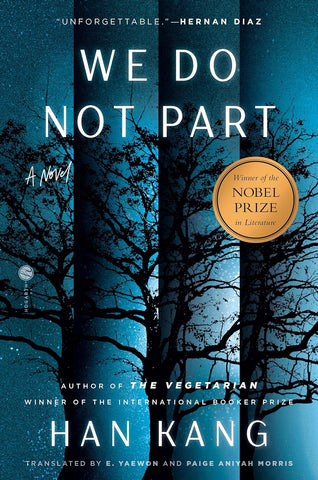 We Do Not Part: A Novel by Han Kang (HC)