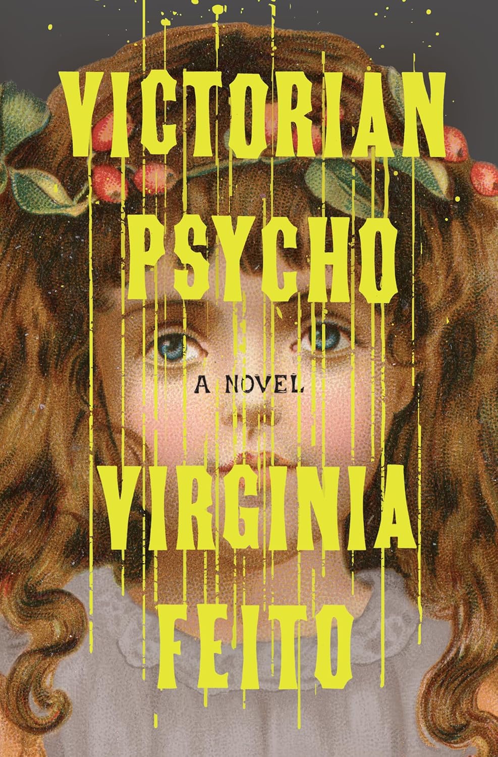 PRE-ORDER: Victorian Psycho by Virginia Feito (HC)