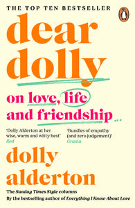 Dear Dolly: On Love, Life and Friendship by Dolly Alderton (HC)