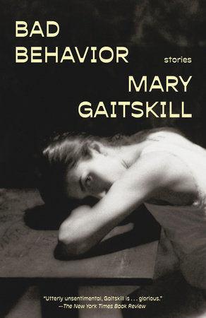 Bad Behavior: Stories by Mary Gaitskill