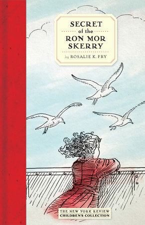 Secret of the Ron Mor Skerry by Rosalie K. Fry (HC)