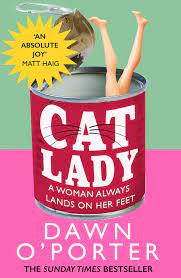 Cat Lady by Dawn O'Porter
