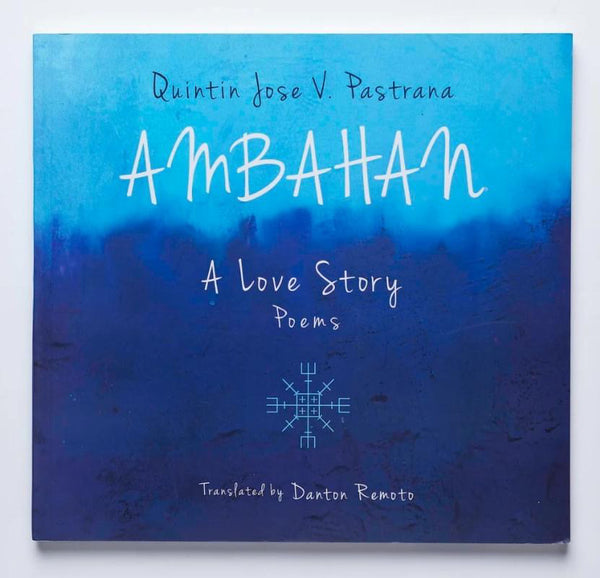Ambahan: A Love Story (Poems) by Quintin Jove V. Pastrana (signed)