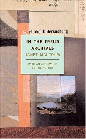 In the Freud Archive by Janet Malcolm