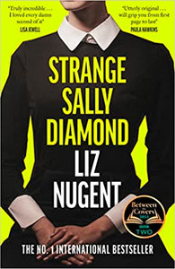 Strange Sally Diamond by Liz Nugent (HC)