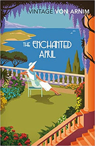 The Enchanted April by Elizabeth von Armin
