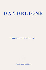 Dandelions by Thea Lenarduzzi