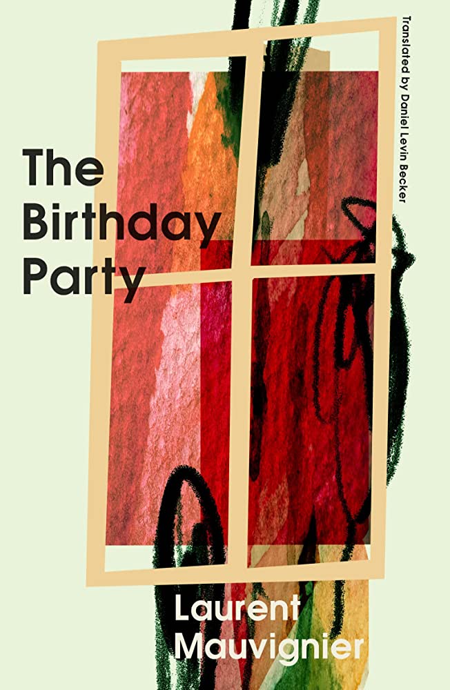 The Birthday Party by Laurent Mauvignier