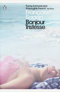 Bonjour Tristesse by Françoise Sagan